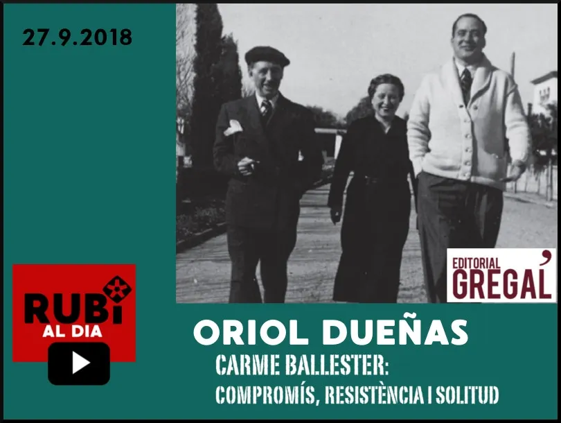 ORIOL DUEÑAS - Llibre 'Carme Ballester: Compromís, Resistència i Solitud'