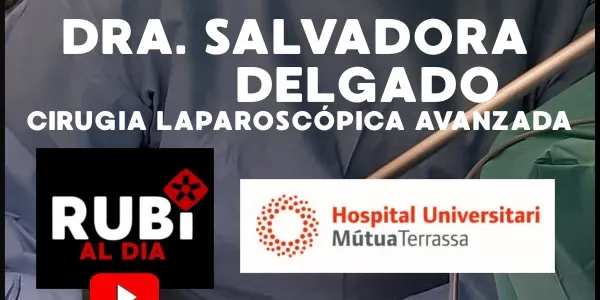 DRA. SALVADORA DELGADO - Jefa Cirugía Hospital Universitari Mútua Terrassa