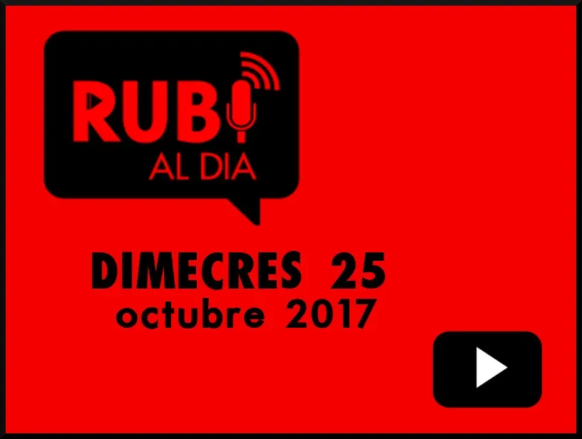RUBÍ AL DIA dimecres 25 OCTUBRE 2017