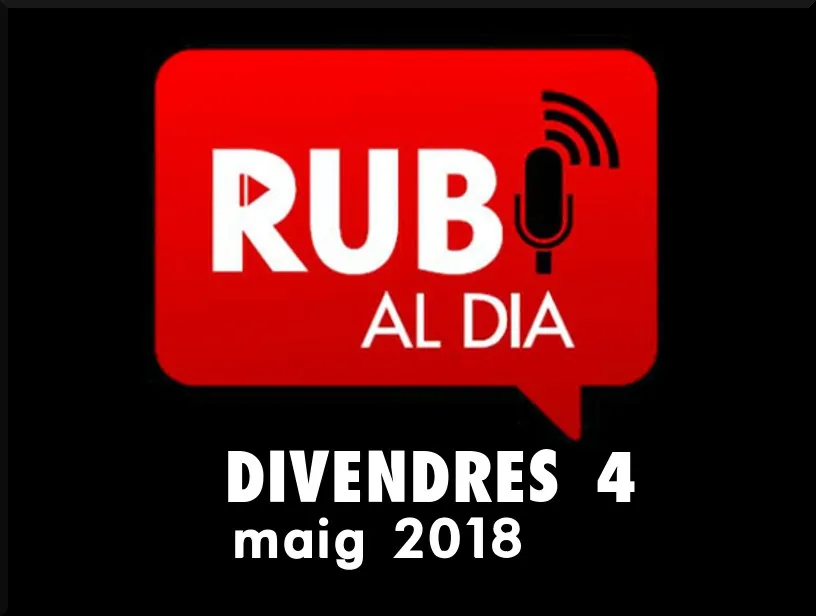 RUBÍ AL DIA divendres 4 MAIG 2018