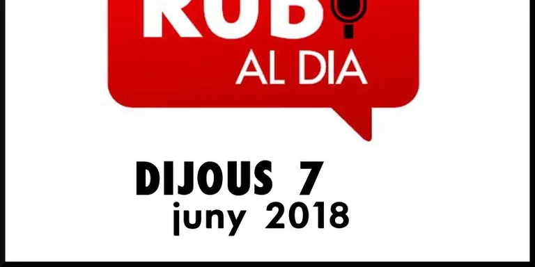 RUBÍ AL DIA dijous 7 JUNY 2018