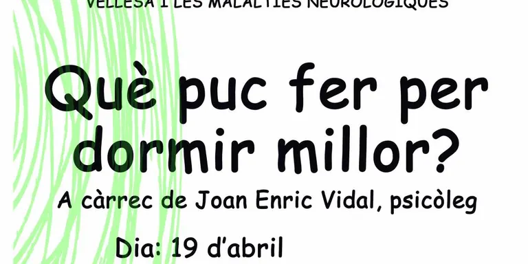 Xerrada sobre com dormir millor, a càrrec del psicòleg Joan Enric Vidal