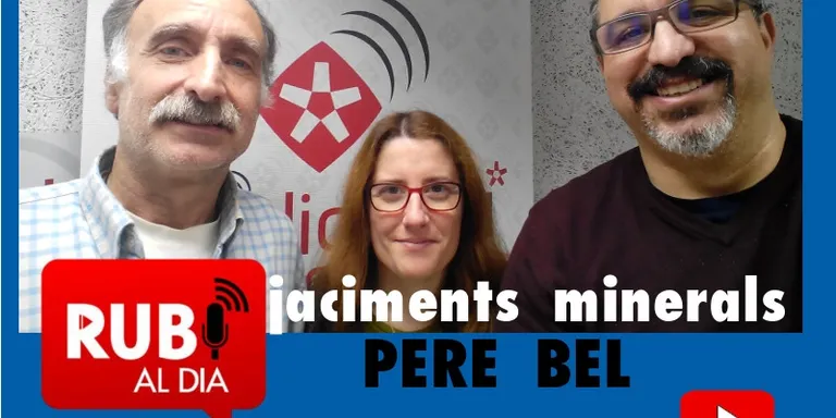 PERE BEL del Grup de Col·laboradors del Museu de Rubí presenta 'Jaciments minerals'
