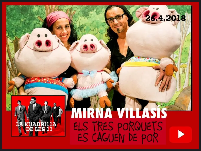La Kuadrilla de les 11 - MIRNA VILLASÍS