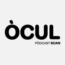 ÒCUL. El pòdcast del Festival SCAN Tarragona