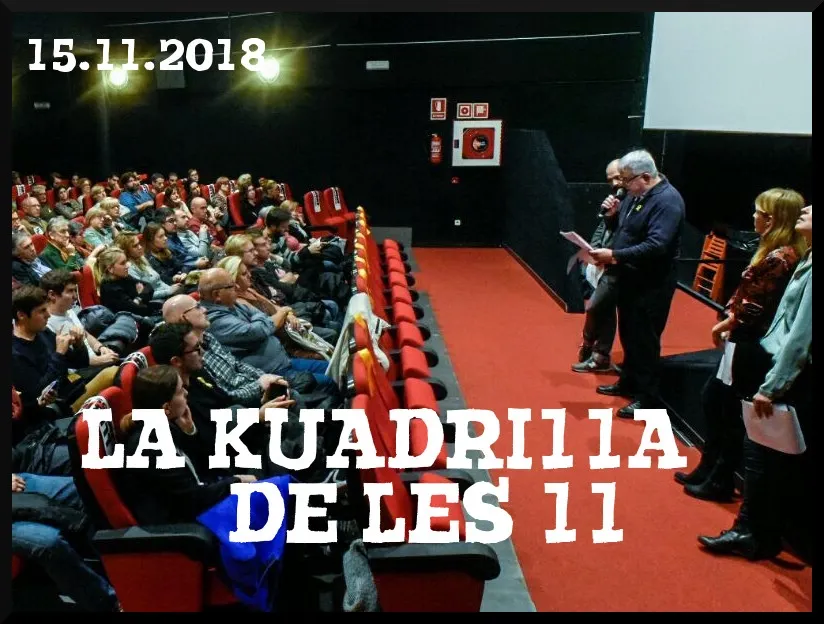 La Kuadrilla de les 11 - dijous 15 novembre 2018