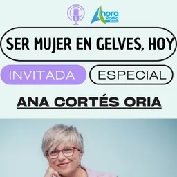 #58 - Campaña "Ser Mujer en Gelves Hoy" Ana Cortés Oria - episode art