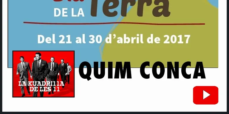 La Kuadrilla de les 11 - QUIM CONCA (EL DIA DE LA TERRA A RUBÍ)