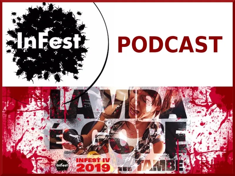 INFEST podcast del 12/7/2019
