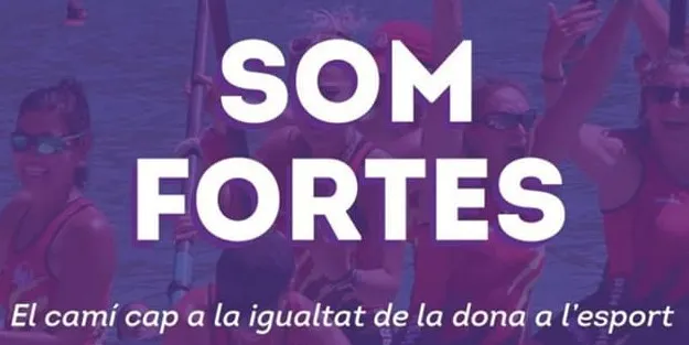 El col·loqui “Som fortes. El camí cap a la igualtat de la dona a l’esport” es farà dijous 17 de març a Les Basses