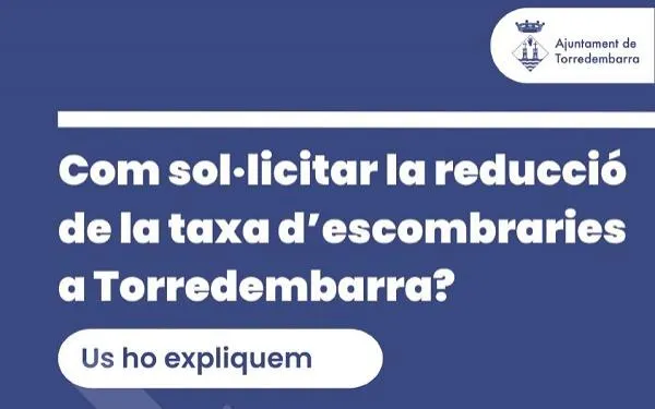 Obert el termini per sol·licitar la reducció de la taxa d’escombraries a Torredembarra