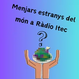 Menjars estranys del món #2 - episode art