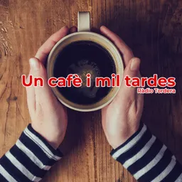 Cafè i 1000 tardes del 20/4/2022 - episode art