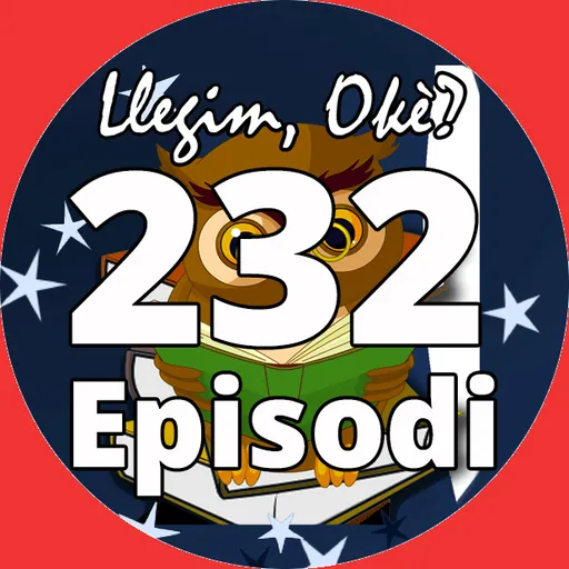 Llegim OKè? del 18/06/2025 (Episodi 232)