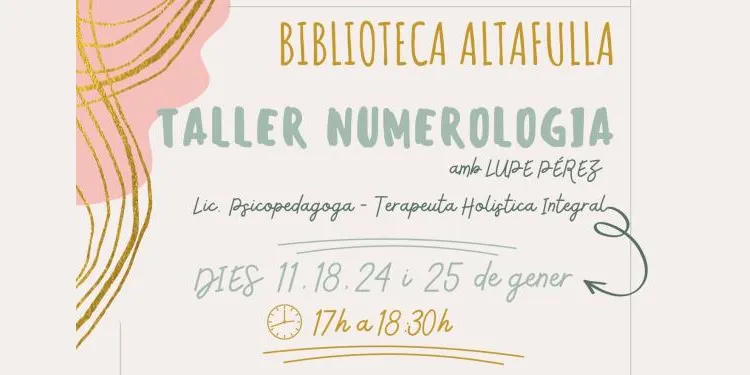 La Biblioteca d'Altafulla ofereix un taller de numerologia, en diferents sessions, la primera aquest dimecres a les 17h