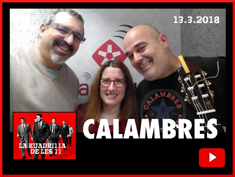 La Kuadrilla de les 11 - PABLO FERIA 'Calambres'