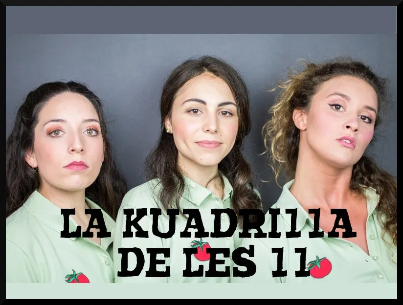 La Kuadrilla de les 11 - dijous 30 maig