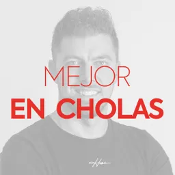 Mejor en Cholas con Víctor J. García del 8/7/2022 - episode art