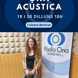 Ona Acústica del 19/10/26 - Coloma Bertran - episode art