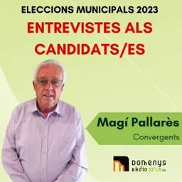 ELECCIONS 28M 2023 - Magí Pallarès (Convergents per Sant Jaume) 25/05/23 - episode art
