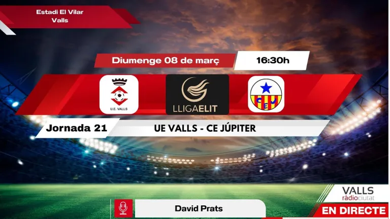 DIRECTE. Diumenge 16.30h. UE Valls - Júpiter