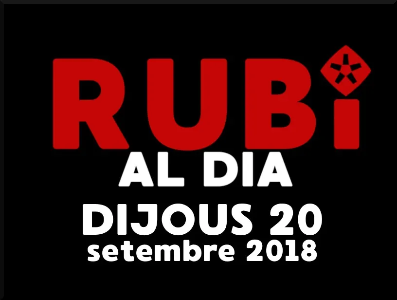 RUBÍ AL DIA dijous 20 SETEMBRE 2018