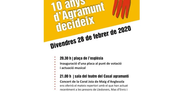 Organitzen un acte commemoratiu per celebrar el desè aniversari de l'Agramunt Decideix'