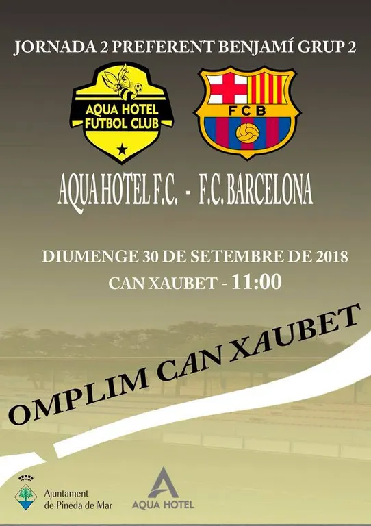 Crida per omplir Can Xaubet pel partit entre l'Aquahotel FC i el FC Barcelona de benjamí