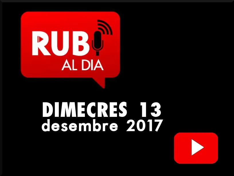 RUBÍ AL DIA dimecres 13 DESEMBRE 2017