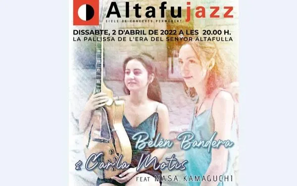 Actuació de luxe aquest dissabte a l'Altafujazz, amb Belén Bandera i Carla Motis