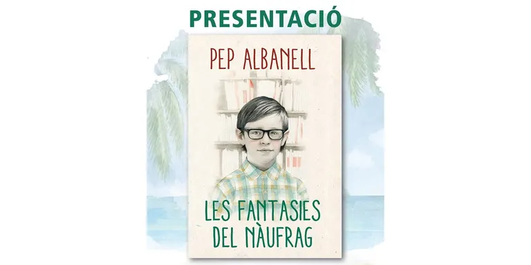 Pep Albanell presenta a la Seu 'Les fantasies del nàufrag'