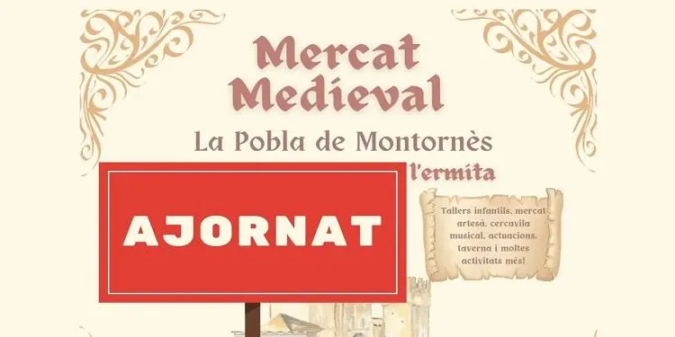 La Pobla de Montornès ajorna un mes el I Mercat Medieval del Baix Gaià per les previsions meteorològiques