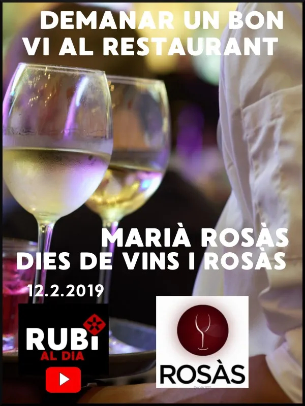 Dies de Vins i Rosàs amb Marià Rosàs - Demanar un bon vi al restaurant