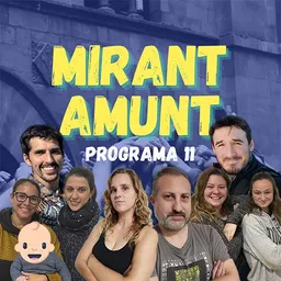 Mirant Amunt del 22/12/2023 - episode art