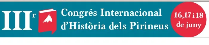 Ampliat el termini de presentacions per al 3r Congrés Internacional d'Història dels Pirineus