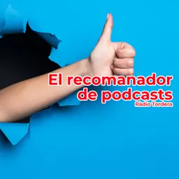 El recomanador de podcasts del 5/9/2023 - episode art
