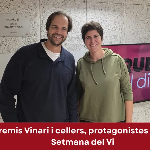 #5559 - Del tast a cegues als maridatges: la cultura del vi pren el Celler i la ciutat de Rubí