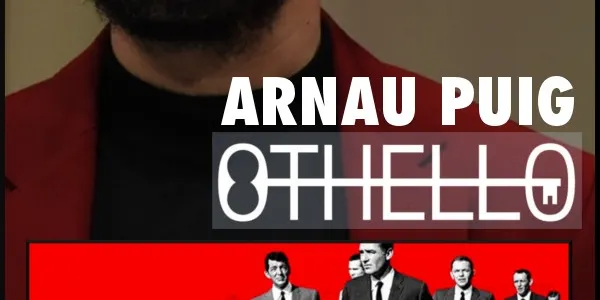 La Kuadrilla de les 11 - ARNAU PUIG ('Othello')