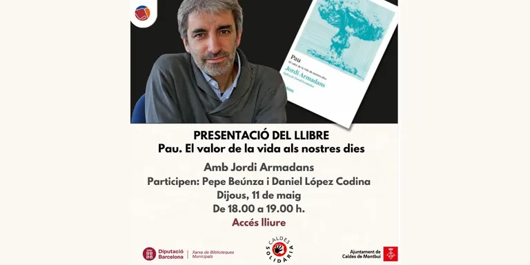 El periodista i activista per la pau Jordi Armadans presentarà el seu darrer llibre a la biblioteca de Caldes