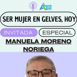 #74 - Generando Igualdad: La historia de Manuela Moreno - episode art