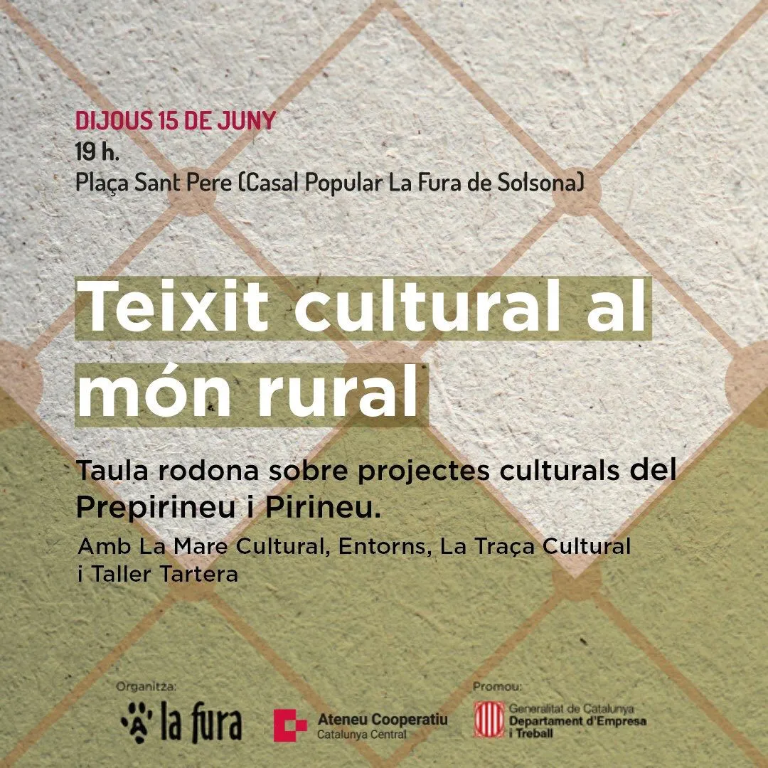 <strong>La Fura acull el dia 15 una taula rodona sobre teixit cultural al món rural</strong>