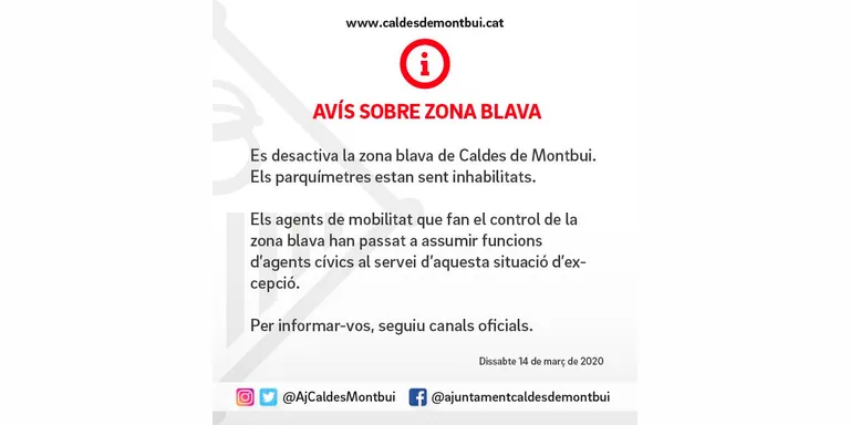 l'Ajuntament ha informat que ha desactivada la zona blava d'aparcament