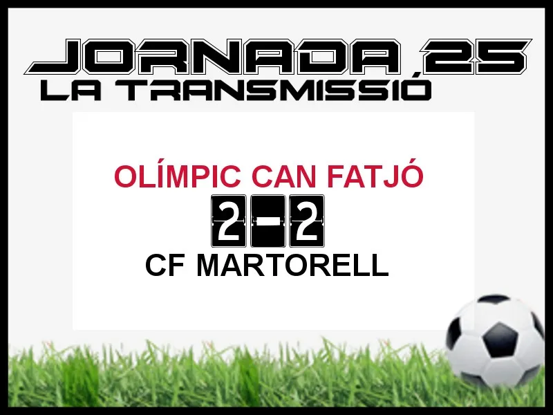 A PEU DE CAMP - JORNADA 25 - OLÍMPIC CAN FATJÓ