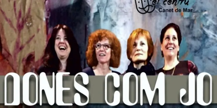 Geatre de Canet de Mar representa ‘Dones com jo’ al Seràfics