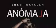 Jordi Catalán segueix la seva passió amb “Anómala”
