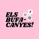Els Bufacanyes!
