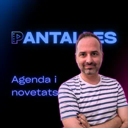 Pantalles del 10/7/2026 — Agenda de cinema i plataformes de Pantalles - episode art