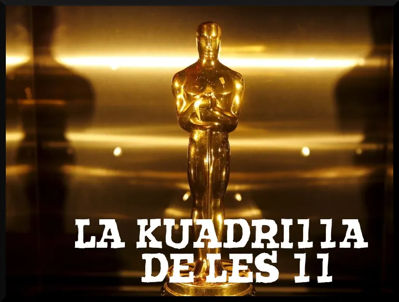 La Kuadrilla de les 11 - dilluns 25 febrer