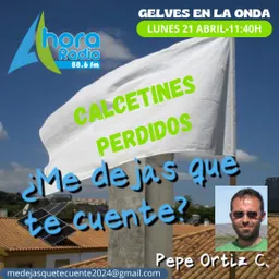 #22 - Gelves en la onda - ¿Me Dejas Que Te Cuente? del 21/4/2025 - episode art