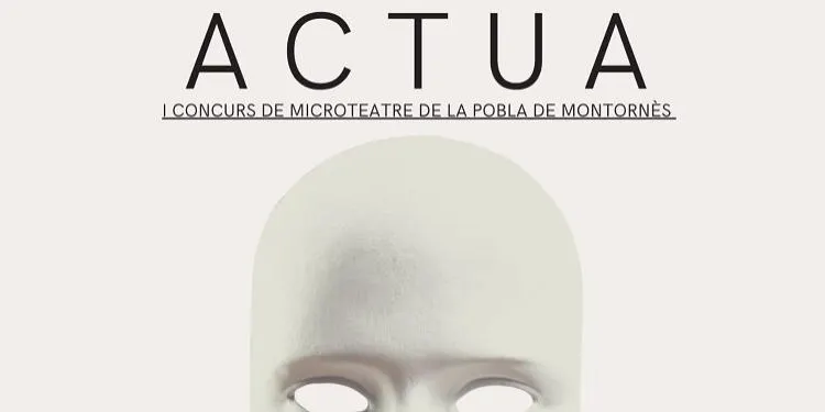 La Pobla de Montornès acull ‘Actua’ el I Concurs de Microteatre